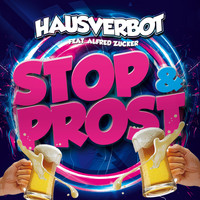Hausverbot feat. Alfred Zucker - Stop & Prost