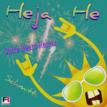 SCHMITTI - Heja He (Satte Beats Remix)