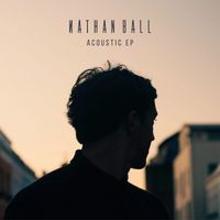 Nathan Ball - Acoustic EP