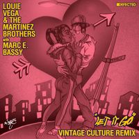 Louie Vega & The Martinez Brothers - Let It Go (with Marc E. Bassy) (Vintage Culture Remix)
