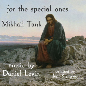 Mikhail Tank - For The Special Ones