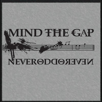Mind The Gap - Never Odd or Even