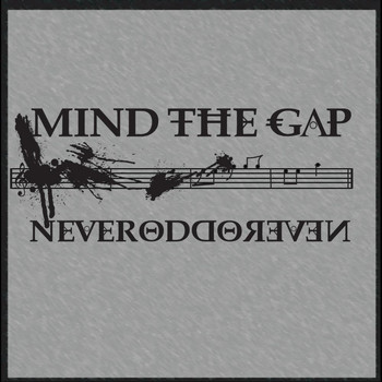 Mind The Gap - Never Odd or Even