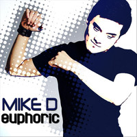 Mike D - Euphoric - EP