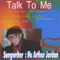 Mc Arthur Jordan - Talk To Me (Explicit)