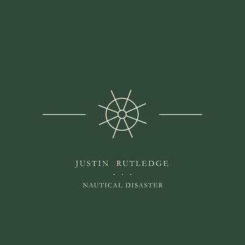 Justin Rutledge - Nautical Disaster