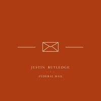 Justin Rutledge - Federal Mail