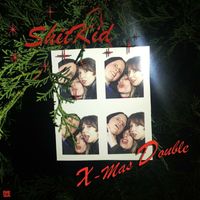 ShitKid - X-Mas Double!