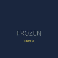 Holmess - Frozen