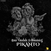 Raw Vandalz, DominicG - Pikanto