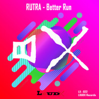 Rutra - Better Run