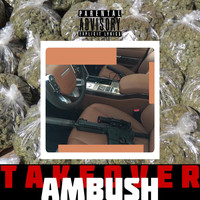 Ambush - Takeover (Explicit)