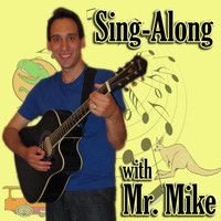 Mr. Mike - Sing-Along with Mr. Mike