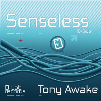 Tony Awake - Senseless [B-Side]