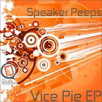 Speaker Peeps - Vice Pie EP