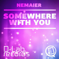 Nemaier - Somewhere With You EP