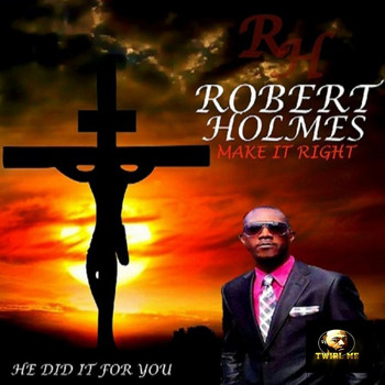 Robert Holmes / Robert Holmes - Make It Right