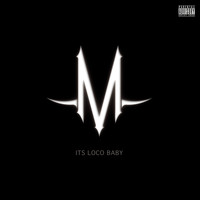 Monteloco - Its Loco Baby