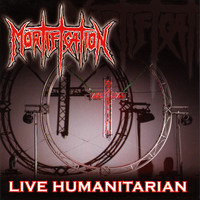 Mortification - Live Humanitarian