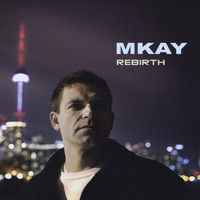 Mkay - Rebirth
