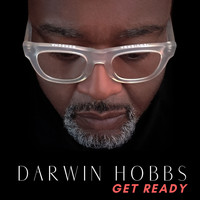 Darwin Hobbs - Get Ready