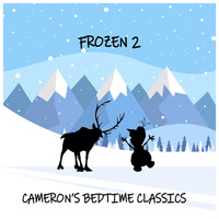 Cameron's Bedtime Classics - Frozen 2