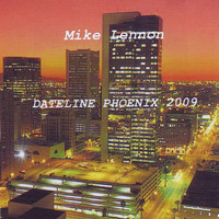 Mike Lennon - DateLine Phoenix 2009