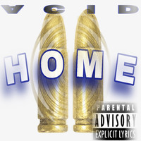 Acid - Home (Explicit)