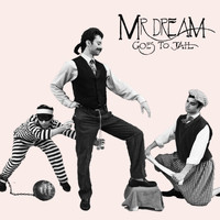 MR. DREAM - Mr. Dream Goes To Jail (Explicit)