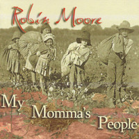 Robin Moore - My Momma's People