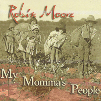 Robin Moore - My Momma's People