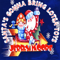 Jerry Moore - Santa's Gonna Bring Lotsa Toys