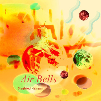 Siegfried Hajszan - Air Bells
