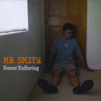 Mr. Smith - Sweet Suffering