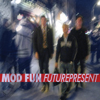 Mod Fun - Futurepresent