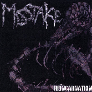 MISSTAKE - Reincarnation