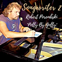 Robert Porembski - Polly by Golly