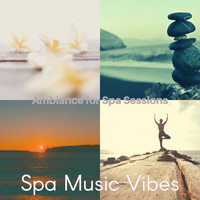 Spa Music Vibes - Ambiance for Spa Sessions