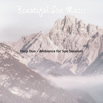 Beautiful Spa Music - Harp Duo - Ambiance for Spa Sessions