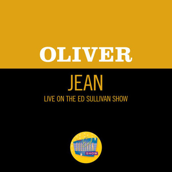 OLIVER - Jean (Live On The Ed Sullivan Show, October 12, 1969)
