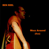 Ben Reel - Mess Around (live)