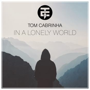 Tom Cabrinha - In a Lonely World