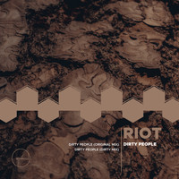 Riot - Dirty People