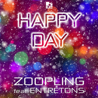 ZOOPLING - Happy Day (feat. Entretons)