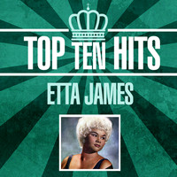 Etta James - Top 10 Hits