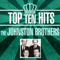 The Johnston Brothers - Top 10 Hits