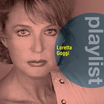 Loretta Goggi - Playlist: Loretta Goggi