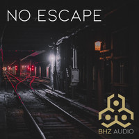 BHZ AUDIO - No Escape
