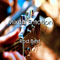 Rod Best - Mixed Emotion