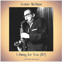 Lennie Niehaus - I Swing for You (EP) (All Tracks Remastered)